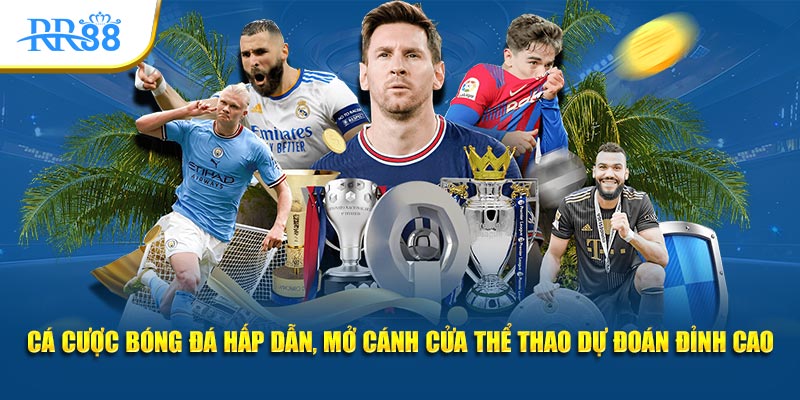 Cá cược bóng đá trực tuyến với bảng kèo các trận hấp dẫn