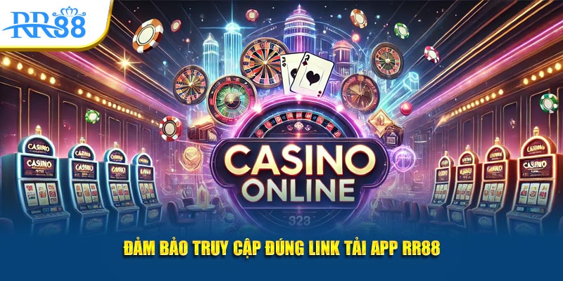 Kiểm tra đúng đường link chính thức trước khi tải ứng dụng