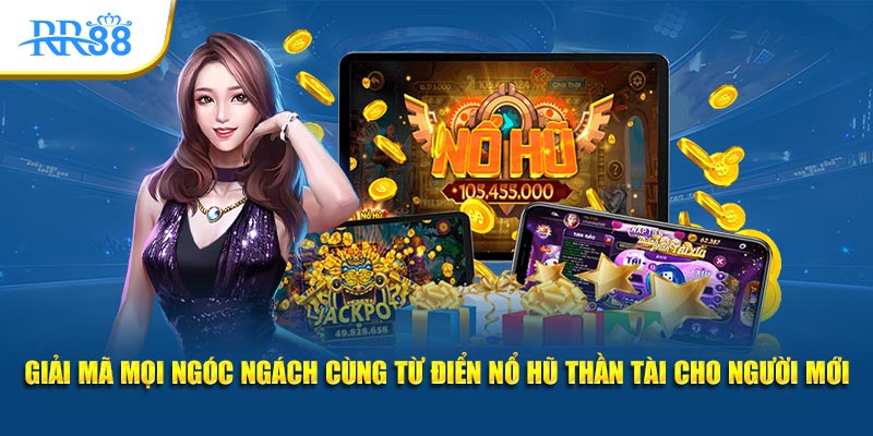Các thuật ngữ jackpot, Spin và Auto Play trong game nổ hũ